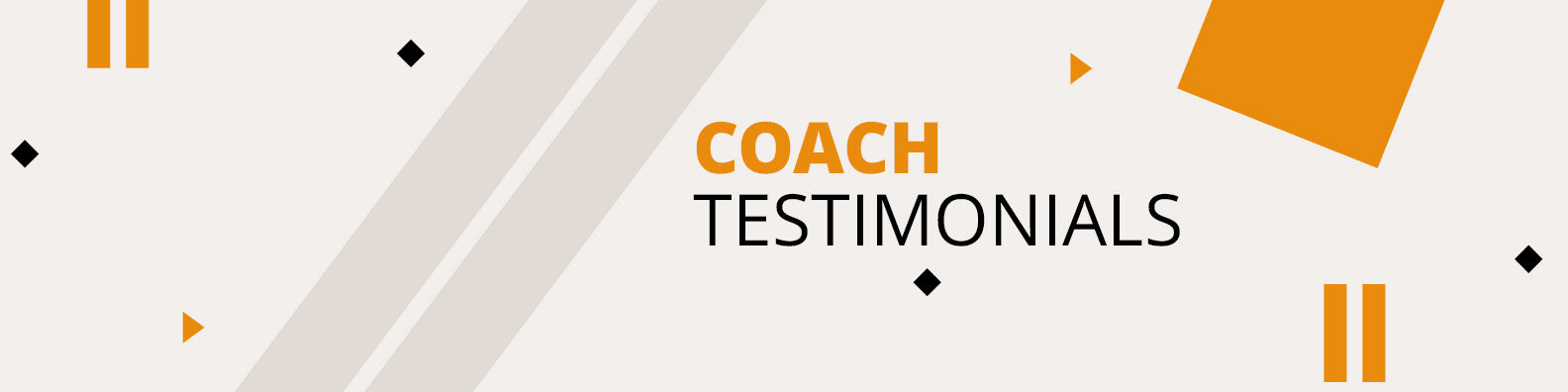 COACH TESTIMONIALS